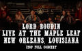 720p - Lord Boudin Live at the Maple Leaf Full Concert - 59 minute runtime